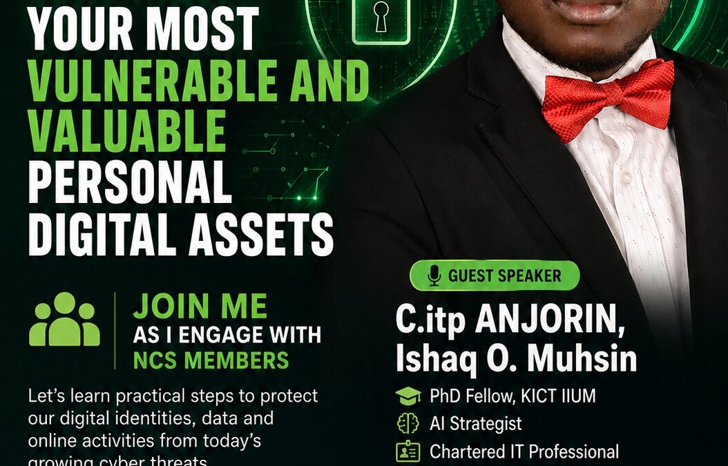 Guest Speaker - C.itp Anjorin, Ishaq O. Muhsin, PhD Fellow, KICT, International Islamic University Malaysia (IIUM), AI Strategist, Chartered IT Professional, and Cybersecurity Advocate